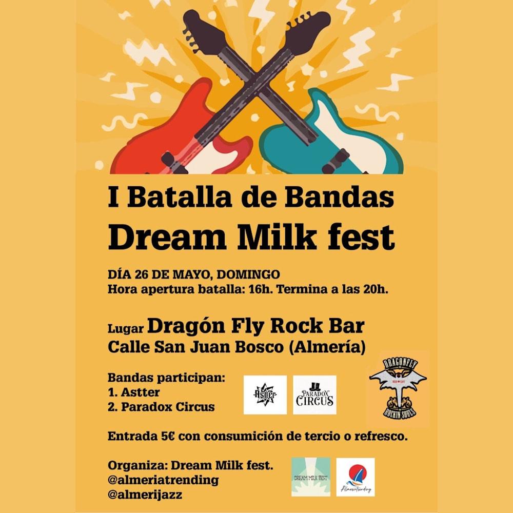 I Batalla de Bandas, Dream Milk Fest en Almería
